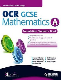 OCR GCSE Mathematics: Foundation Student Book Bk. A