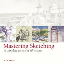 Mastering Sketching: A Complete Course in 40 Lessons