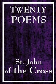 Twenty Poems by St. John of the Cross