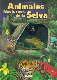 ANIMALES NOCTURNOS DE LA SELVA (Coleccion) (Spanish Edition)