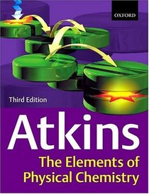 The Elements of Physical Chemistry, 3rd Ed.