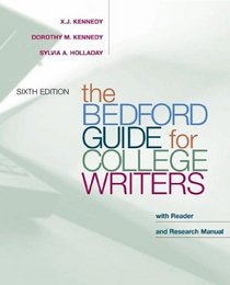 The Bedford Guide for College Writers with Reader and Research Manual