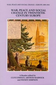 War, Peace, and Social Change in Twentieth-Century Europe
