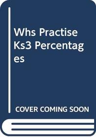 WHS Practise KS3 Percentages