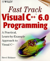 Fast Track Visual C++(r) 6.0 Programming