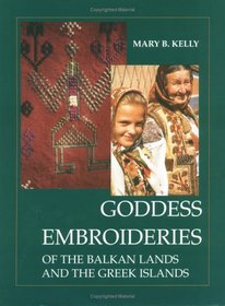 Goddess Embroideries of the Balkan Lands and the Greek Islands