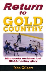Return to Gold Country: Minnesota Reclaims Lost NCAA Hockey Glory