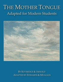 The Mother Tongue: Adapted for Modern Students (The Mother Tongue Set)