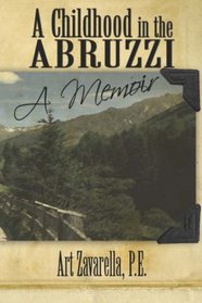A Childhood in the ABRUZZI: A Memoir