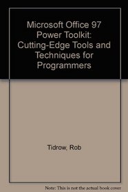 Microsoft Office 97 Power Toolkit: Cutting-Edge Tools and Techniques for Programmers