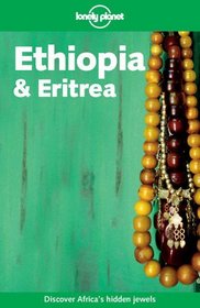 Lonely Planet Ethiopia  Eritrea (Lonely Planet Ethiopia and Eritrea)