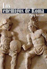 Los enemigos de Roma / The Enemies of Rome (Spanish Edition)