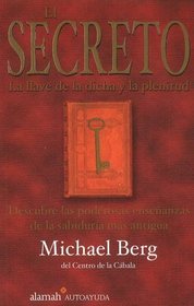 El Secreto: La Llave de la Dicha y la Plenitud (The Secret: Unlocking the Source of Joy and Fullfillment)