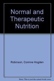 Normal and therapeutic nutrition