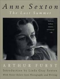 Anne Sexton: The Last Summer