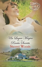 Un Lugar Magico: Un Lugar Magico\Receta Secreta (Spanish Edition)