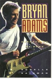 Bryan Adams Everything He Does