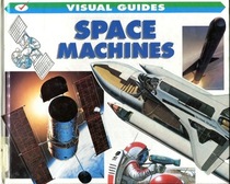 Space Machines (Visual Guides)