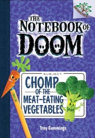 The Notebook of Doom #4: Chomp of the Meat-Eating Vegetables (A Branches Book) - Library Edition