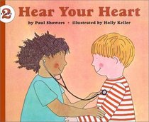 Hear Your Heart (Let's-Read-And-Find-Out Science: Stage 2 (Hardcover))