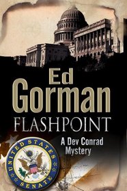 Flashpoint (A Dev Conrad Political Thriller)