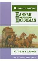 Riding With Hannah and the Horseman (Avalon Western)