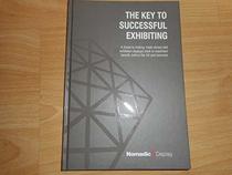 Key to Successful Exhibiting: A Guide to Making Trade Shows and Exhibition Displays Work to Maximum Benefit,Both in the UK and Overseas