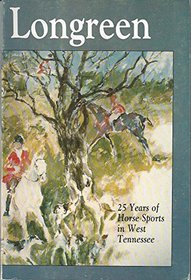 Longreen: 25 years of horse sports in west Tennessee
