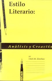 Estilo Literario: Analisis Y Creacion