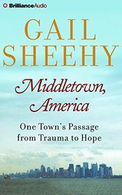 Middletown, America: One Town's Passage from Trauma to Hope