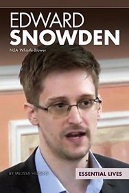 Edward Snowden: Nsa Whistle-Blower (Essential Lives)