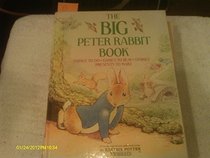 The Big Peter Rabbit Book: Things to Do; Games to Play; Stories; Presents to Make