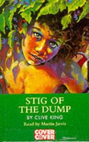 Stig of the Dump: Complete & Unabridged (Cover to Cover)
