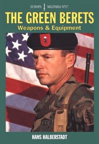 The Green Berets: Weapons and Equipment (Europa Militaria, 27)