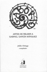 Gaborio: artes de releer a Gabriel Garcia Marquez (Spanish Edition)