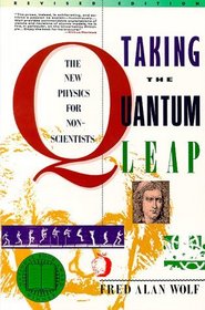 Taking the Quantum Leap : The New Physics for Nonscientists