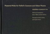 Peasants Wake for Fellini's Casanova and Other Poems (Illinois Poetry Series)