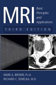 MRI : Basic Principles and Applications