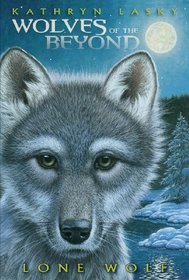 Lone Wolf (Wolves of the Beyond, Bk 1)
