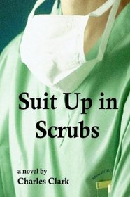 Suit Up In Scrubs