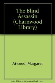 The Blind Assassin (Charnwood Library)