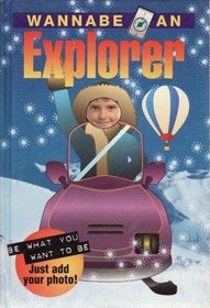 Wannabe... an Explorer (Wannabe)