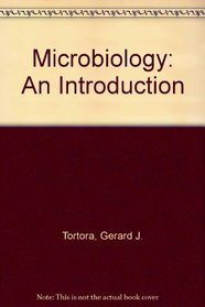 Microbiology: An introduction (The Benjamin/Cummings series in the life sciences)