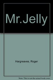 Mr.Jelly