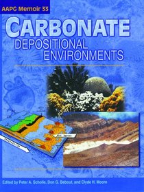 Carbonate Depositional Environments (AAPG Memoir) (Aapg Memoir)