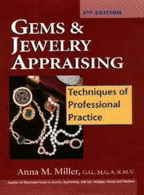 Gems  Jewelry Appraising: Techniques of Professional Practice