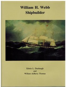 William H. Webb: Shipbuilder