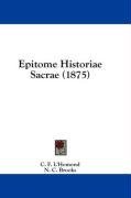 Epitome Historiae Sacrae (1875) (Latin Edition)