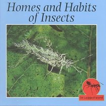 Homes and Habits of Insects (Stone, Lynn M. Six Legged World.)