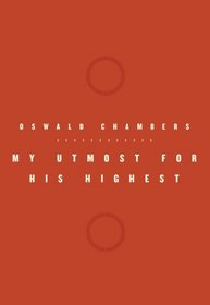 My Utmost For His Highest: Special Edition (OSWALD CHAMBERS LIBRARY)
